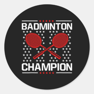Badminton Champion Badminton Player Shuttle Sports Classic Round Sticker