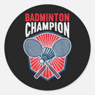 Badminton Champion Funny Badminton Classic Round Sticker