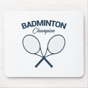 Badminton Champion I Racket I Shuttle I Badminton  Mouse Pad