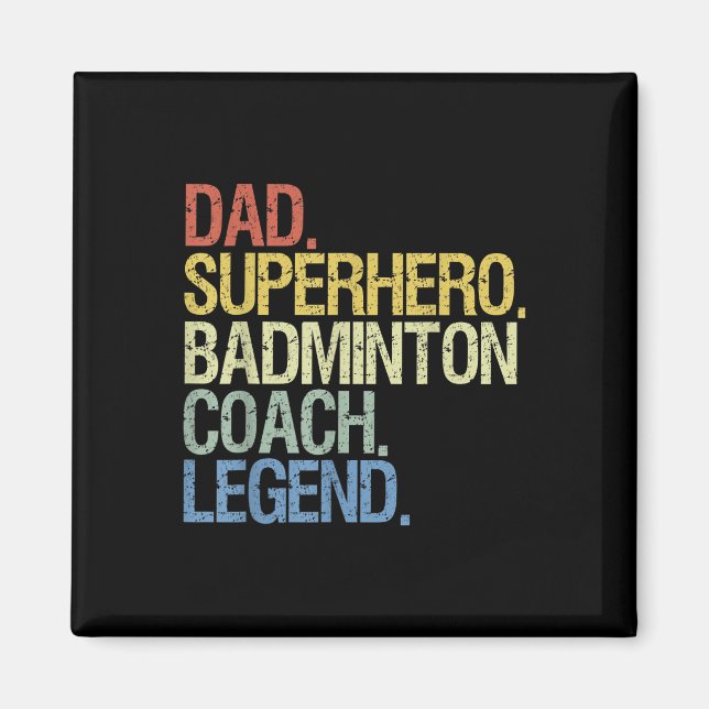 Badminton Coach Dad  Magnet (Front)
