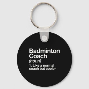 Badminton Coach Definition Sports Funny Trainer In Keychain