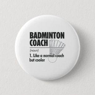 Badminton Coach Noun Definition Badminton Sports P 2 Inch Round Button