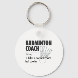 Badminton Coach Noun Definition Badminton Sports P Keychain