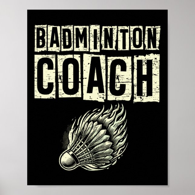 Badminton Coach Shuttle Racket  Poster (Front)