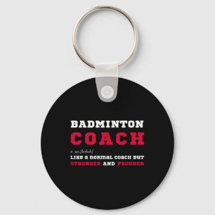 Badminton Coach Sports Coaching Definition Gift Keychain