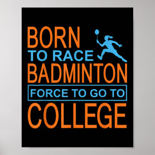 Badminton College Apparel Shuttle  Poster