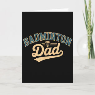 Badminton Dad Card