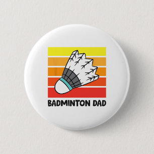Badminton Dad Funny Badminton Father 1 2 Inch Round Button