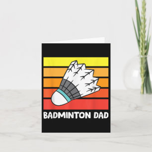 Badminton Dad Funny Badminton Father Card