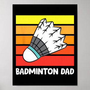 Badminton Dad Funny Badminton Father Poster