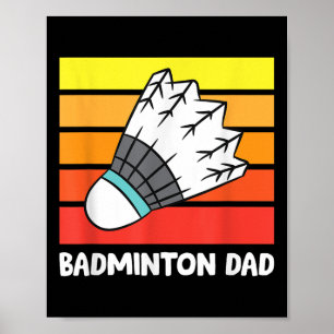 Badminton Dad Funny Badminton Father  Poster