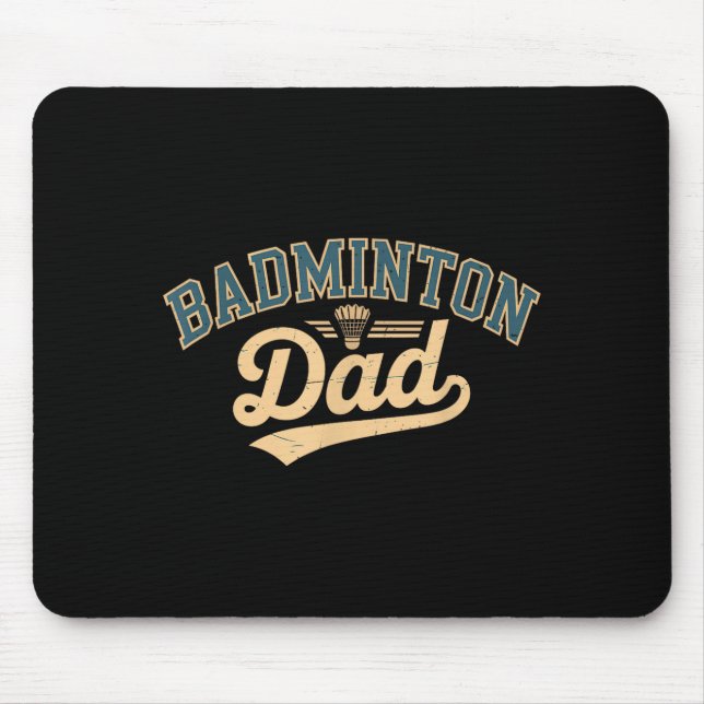 Badminton Dad  Mouse Pad (Front)