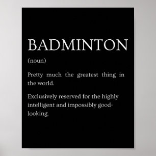 Badminton Definition - Funny Sarcastic Badminton E Poster
