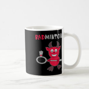 Badminton Devil Badminton Player Shuttle Sports Sm Coffee Mug