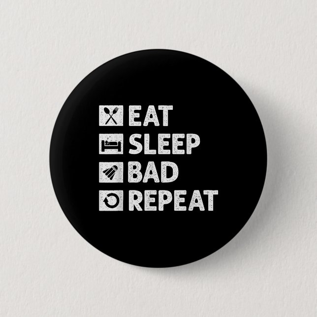 Badminton Eat Sleep Repeat Funny Shuttle Meme  2 Inch Round Button (Front)