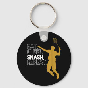 Badminton. Eat. Sleep. Smash. Repeat. Keychain