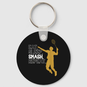 Badminton. Eat. Sleep. Smash. Repeat. Keychain
