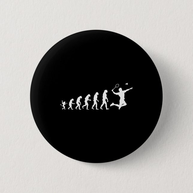 Badminton For Human Evolution  2 Inch Round Button (Front)