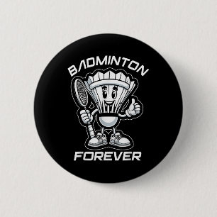 Badminton Forever Cartoon Shuttle And Racket Graph 2 Inch Round Button