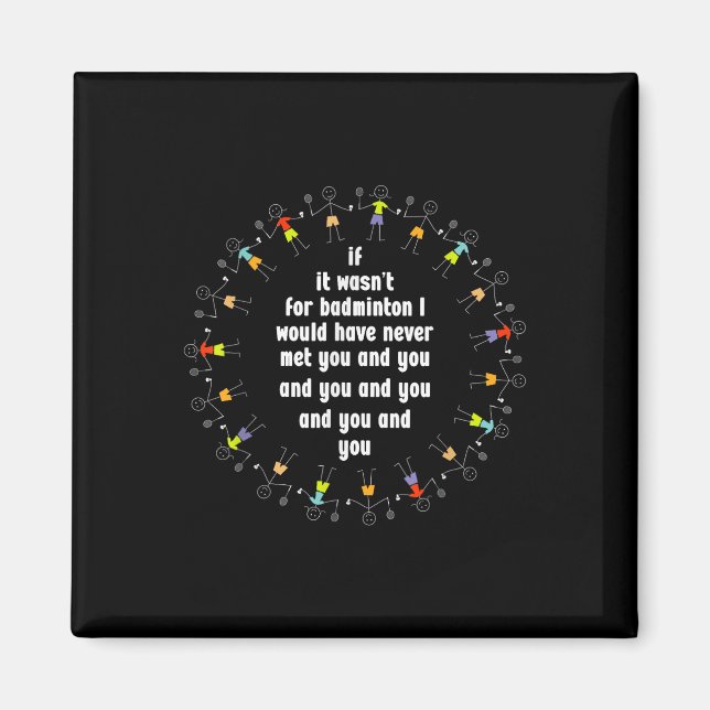 Badminton Game Lover Shuttle Player Badminton Play Magnet (Front)