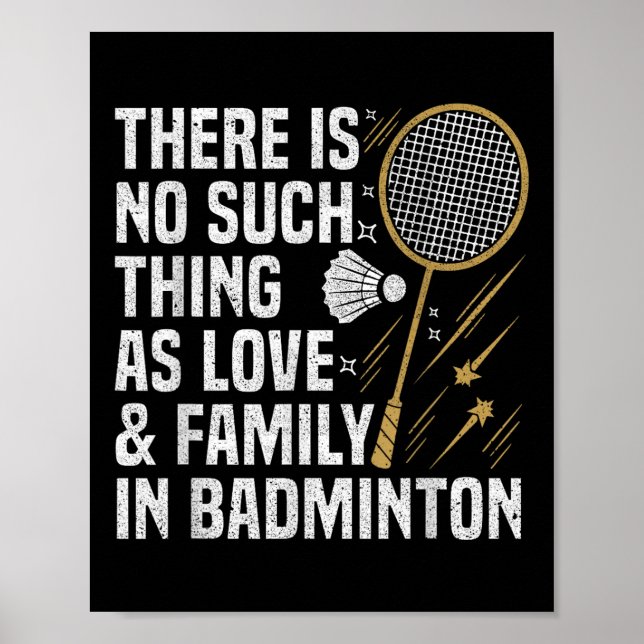 Badminton Game Such Thing Shuttle Badminton Player Poster (Front)