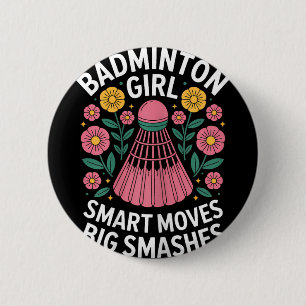 Badminton Girl Shuttle Funny Badminton  2 Inch Round Button