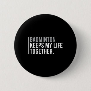 Badminton Hobby Badminton Player Quote  2 Inch Round Button