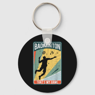 Badminton How I Roll Vintage Thats My Game Keychain