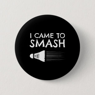 Badminton Humour Smash Shuttle Birdie Sport 2 Inch Round Button