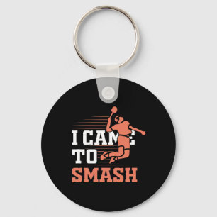 Badminton I Came To Smash  Keychain