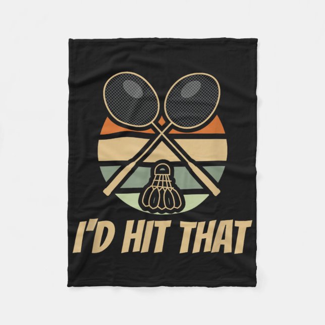 Badminton Id Hit That Retro  Fleece Blanket (Front)