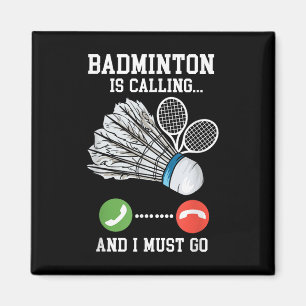 Badminton Is Calling, Birdie Quote Magnet