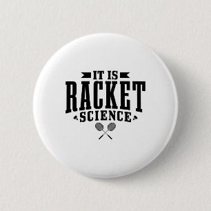 Badminton It Is Racket Science Men Women Funny  2 Inch Round Button