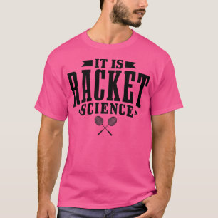 Badminton It Is Racket Science Men Women Funny Pre T-Shirt