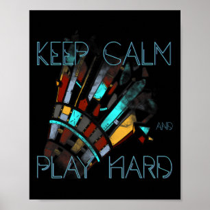 Badminton Keep Calm And Play Hard Sports Poster