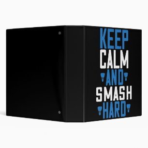 Badminton - Keep calm and smash hard Binder