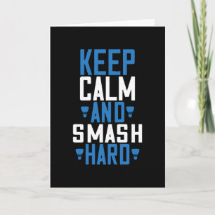 Badminton - Keep calm and smash hard Card