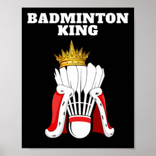 Badminton King Mens Badminton Player Shirt Boys Ba Poster