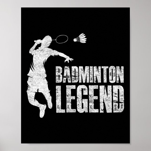 Badminton Legend Racket Shuttle Badminton Player  Poster (Front)