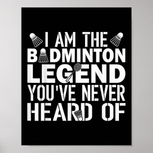 Badminton Legend Youve Never Heard Of Coach Outfit Poster