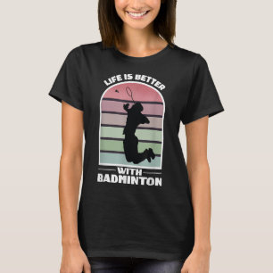 Badminton Life Funny Shuttle Retro Game T-Shirt