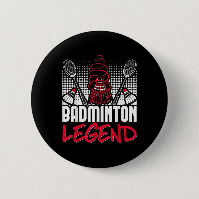 Badminton Living Legend Player Sport Shuttle  2 Inch Round Button (Front)