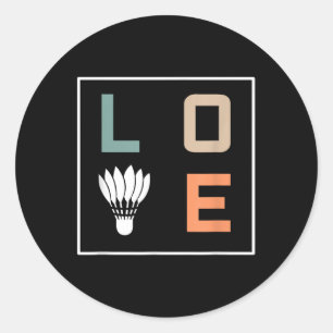 Badminton Love Team Player Coach  Classic Round Sticker