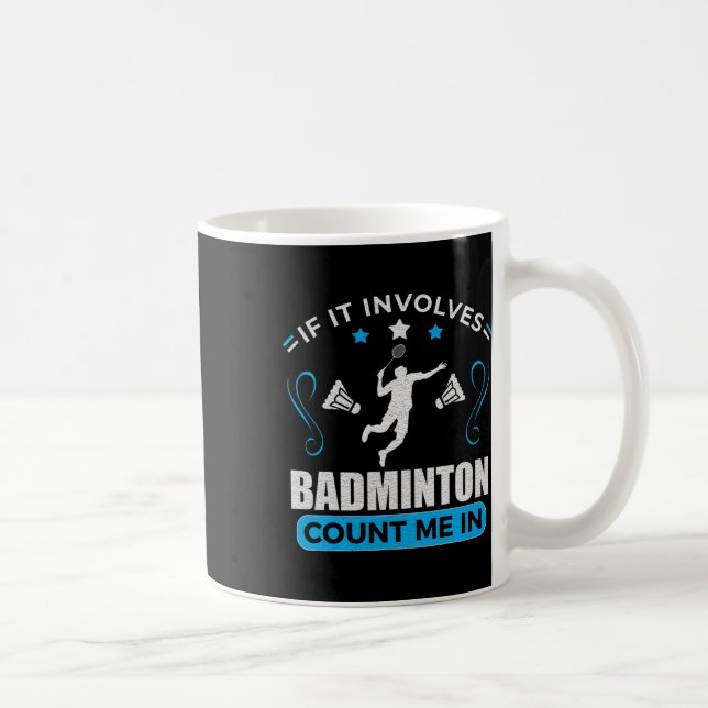Badminton Lover - Badminton Player  Coffee Mug (Right)