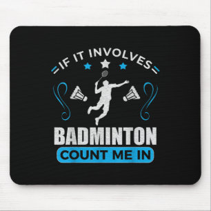 Badminton Lover - Badminton Player Mouse Pad