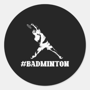 Badminton Lover Funny Sports Player Coach Graphic Classic Round Sticker