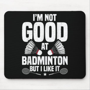 Badminton Lover Team Shuttle Coach Badminton Playe Mouse Pad