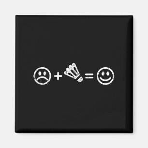 Badminton Makes Happy Funny Shuttle Badminton Play Magnet