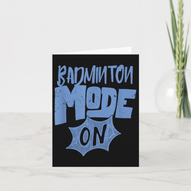 Badminton Mode On Funny Badminton Player  Card (Front)