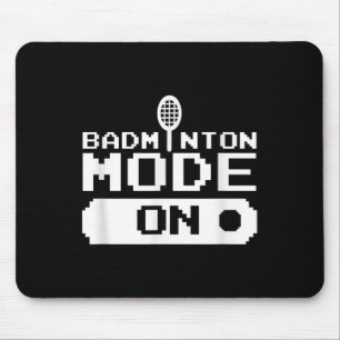 Badminton Mode On Team Shuttle Player Coach Mouse Pad